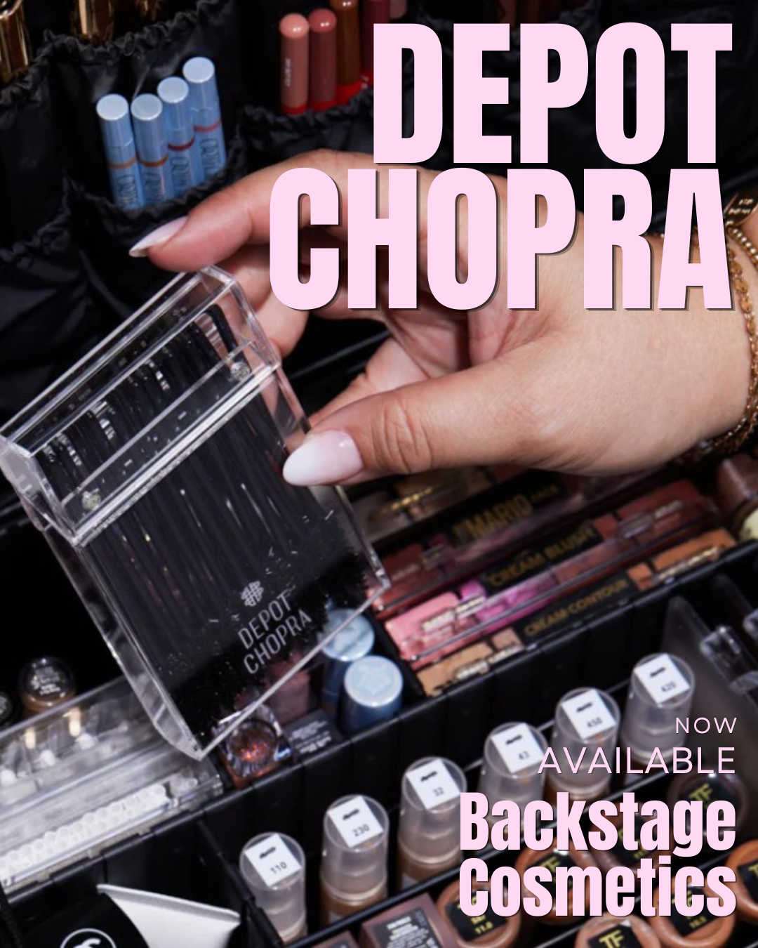 Depot Chopra Has Arrived at Backstage Cosmetics!